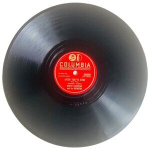 Benny Goodman After Youve Gone 10in Shellac 78 RPM Columbia 36699 Vintage Record